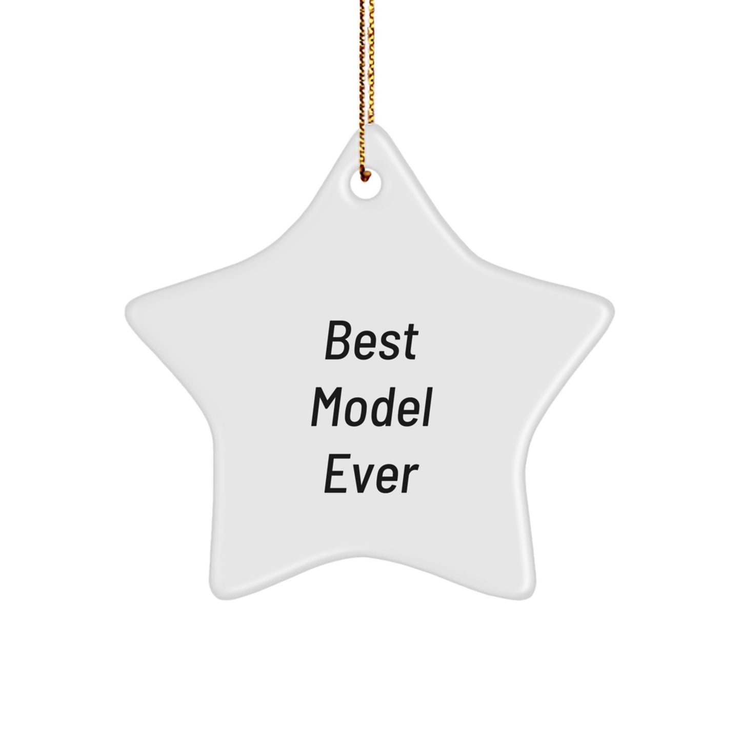 Funny Model Gifts for Christmas, Best Model Ever Star Ornament for Friends, Model Star Ornaments for Christmas Unique Gifts from Men - Image 1