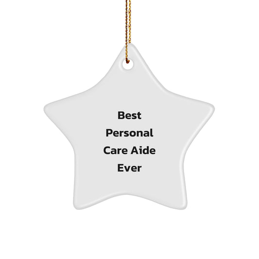 Funny Personal Care Aide Gifts from Family for Christmas Star Ornament Best Personal Care Aide Ever, Unique Christmas Unique Gifts for Personal Care Aide - Image 1