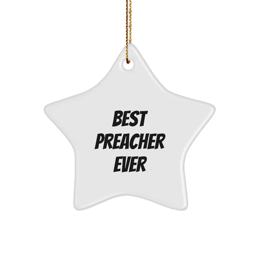 Funny 'Best Preacher Ever' Star Ornament Gift for Preacher Friends and Family, Christmas Unique Gifts from Men to Preachers - Image 1