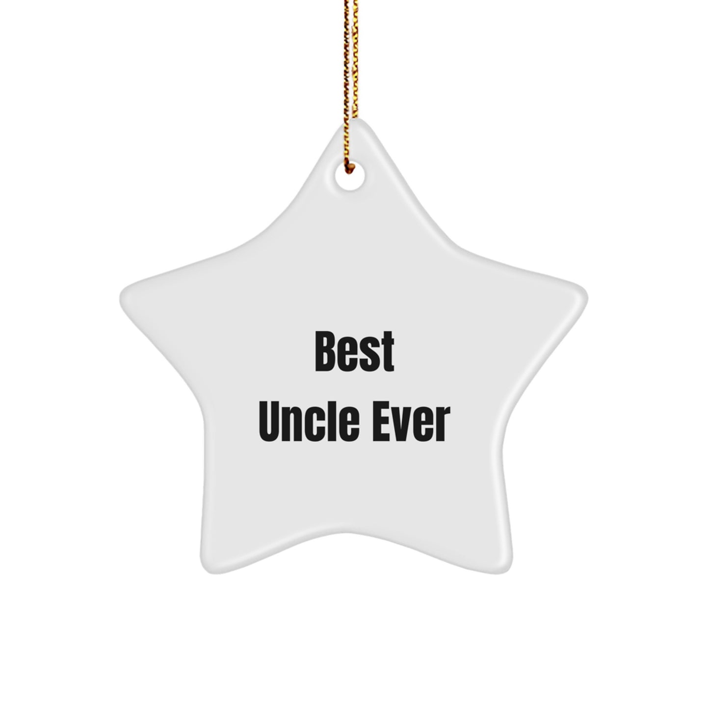 Funny Uncle Gifts from Men for Best Uncle Ever Star Ornament Unique Christmas Memorable Presents - Image 1
