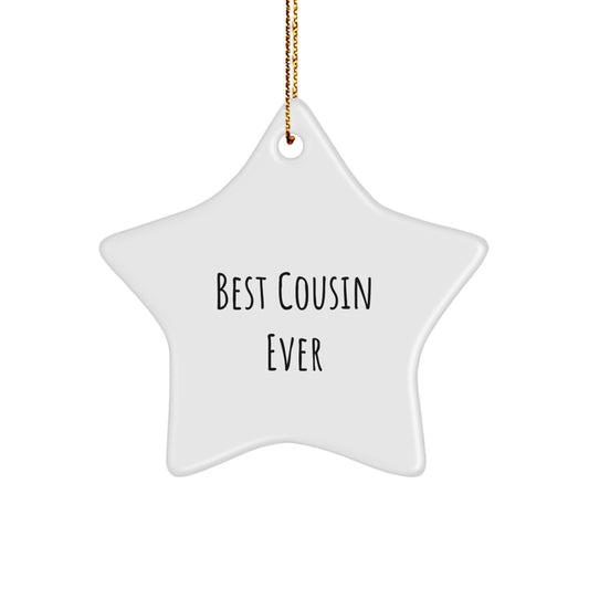 Funny Cousin Gifts from Family - Best Cousin Ever Star Ornament for Christmas - Image 1