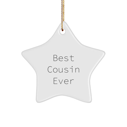 Funny Cousin Quotes Star Ornament, Best Cousin Ever Gifts, Christmas Unique Gifts from Family to Cousin, Gifts for Cousin, Cousin Gifts from Family - Image 1