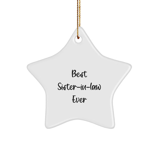 Funny Sister-in-law Gifts from Best Sister-in-law Ever, Star Ornament for Christmas Unique Gifts for Sister-in-law, Gifts from Men, Women, Friends, Coworkers, Family - Image 1
