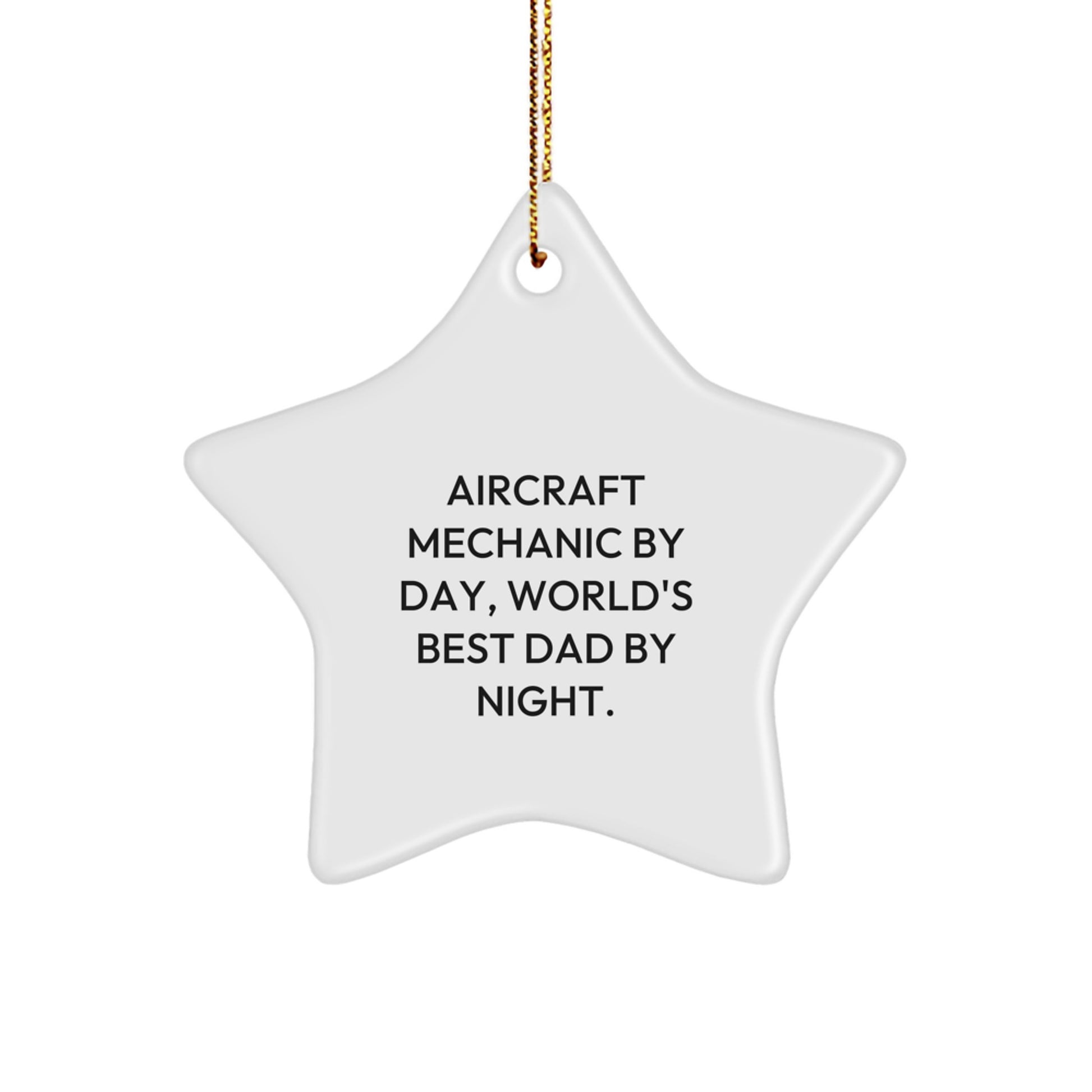 Aircraft Mechanic Gifts, Star Ornament, Funny Quote 'Aircraft Mechanic By Day, World's Best Dad By Night.', Christmas Unique Gifts from Men to Aircraft Mechanic - Image 1