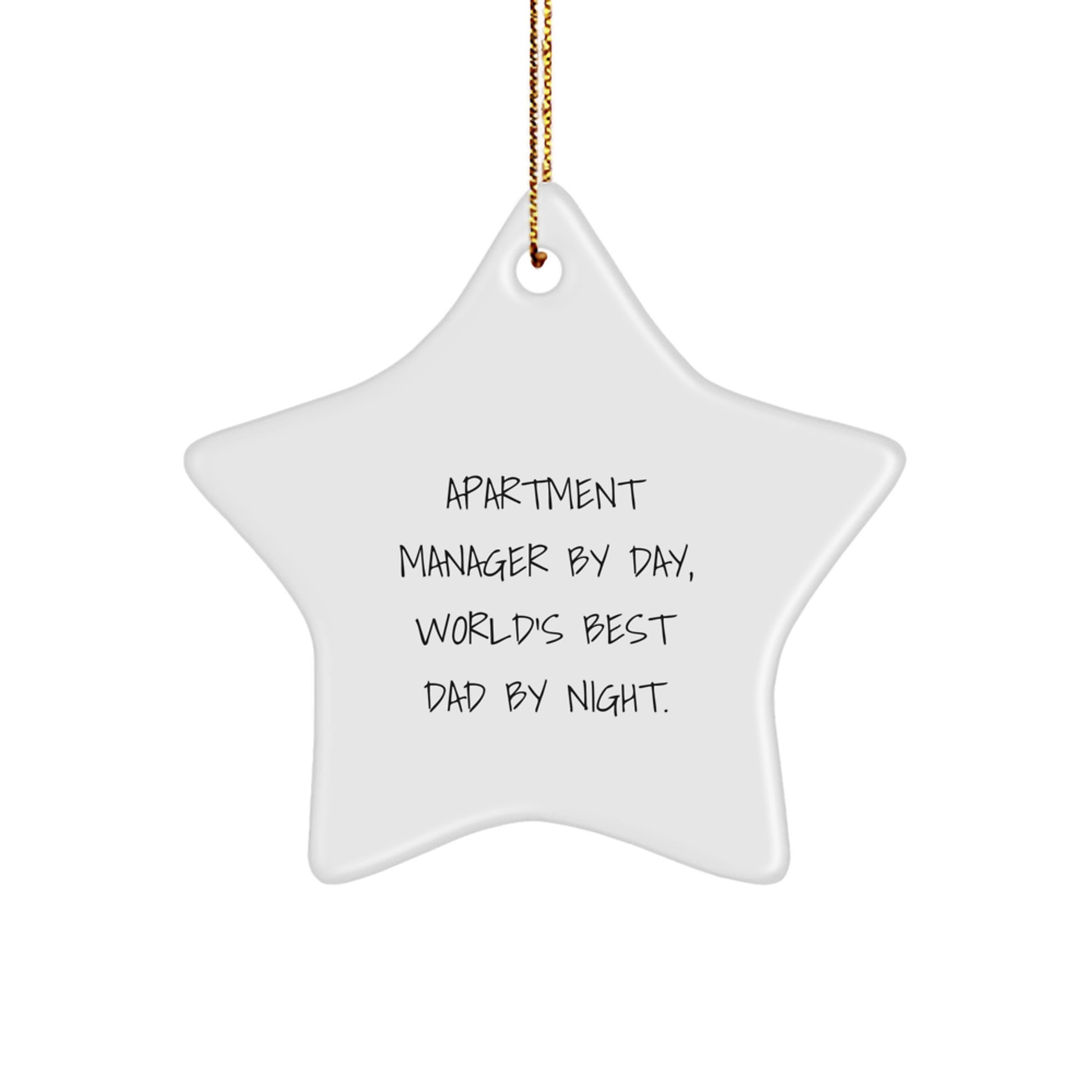 Funny Apartment Manager Gifts - Star Ornament for Christmas from Friends or Family - 'Apartment Manager By Day, World's Best Dad By Night.' - Image 1
