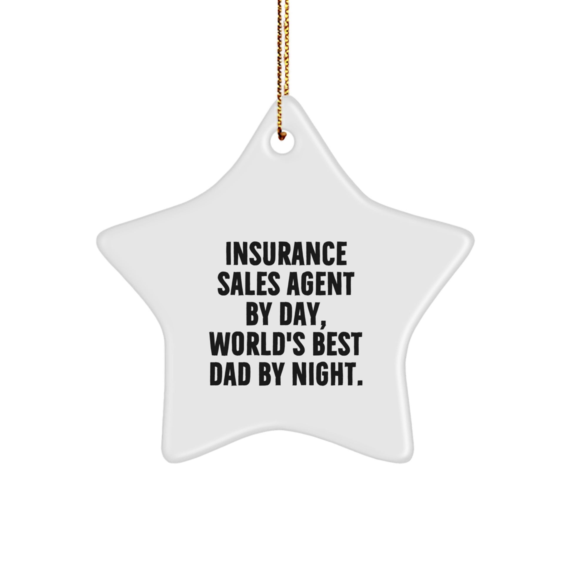 Insurance Sales Agent Gifts, Star Ornament, Funny Quote, 'By Day, World's Best Dad By Night.' Gifts for Insurance Sales Agent from Men, Christmas Unique Gifts - Image 1