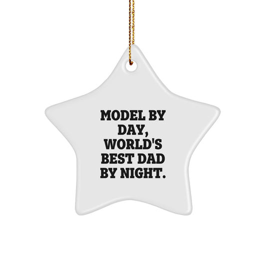 Funny Model Star Ornament Gifts from Men to Dad for Christmas by Day World's Best - Image 1