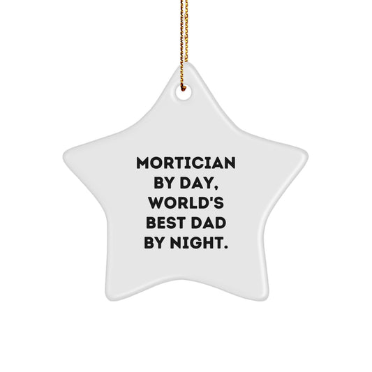 Mortician Gifts from Men, Unique Star Ornament for Mortician, Funny Quote - Image 1