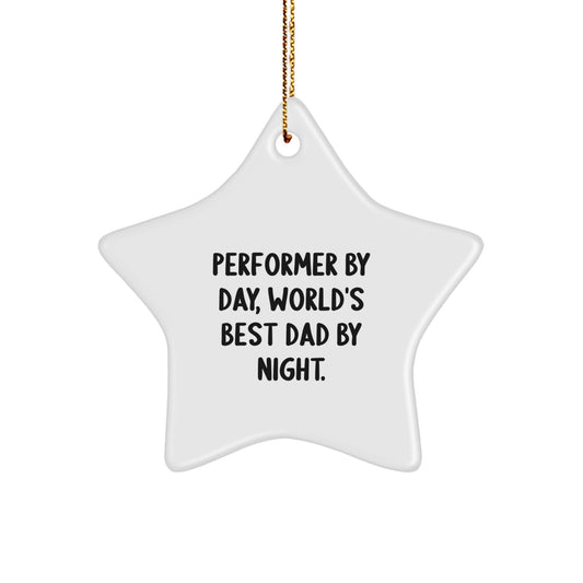 Performer Gifts from Men - World's Best Dad Star Ornament, Funny Quote for Christmas Decorations, Gifts for Performer by Day - Image 1
