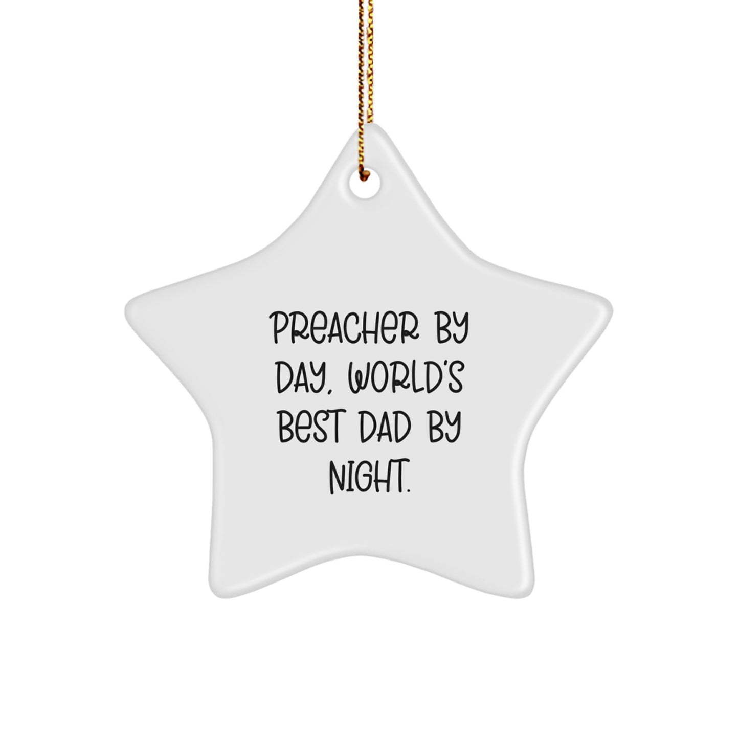 Preacher Gifts, Funny Star Ornament, 'Preacher By Day, World's Best Dad By Night.' Christmas Decorations from Men to Family - Image 1