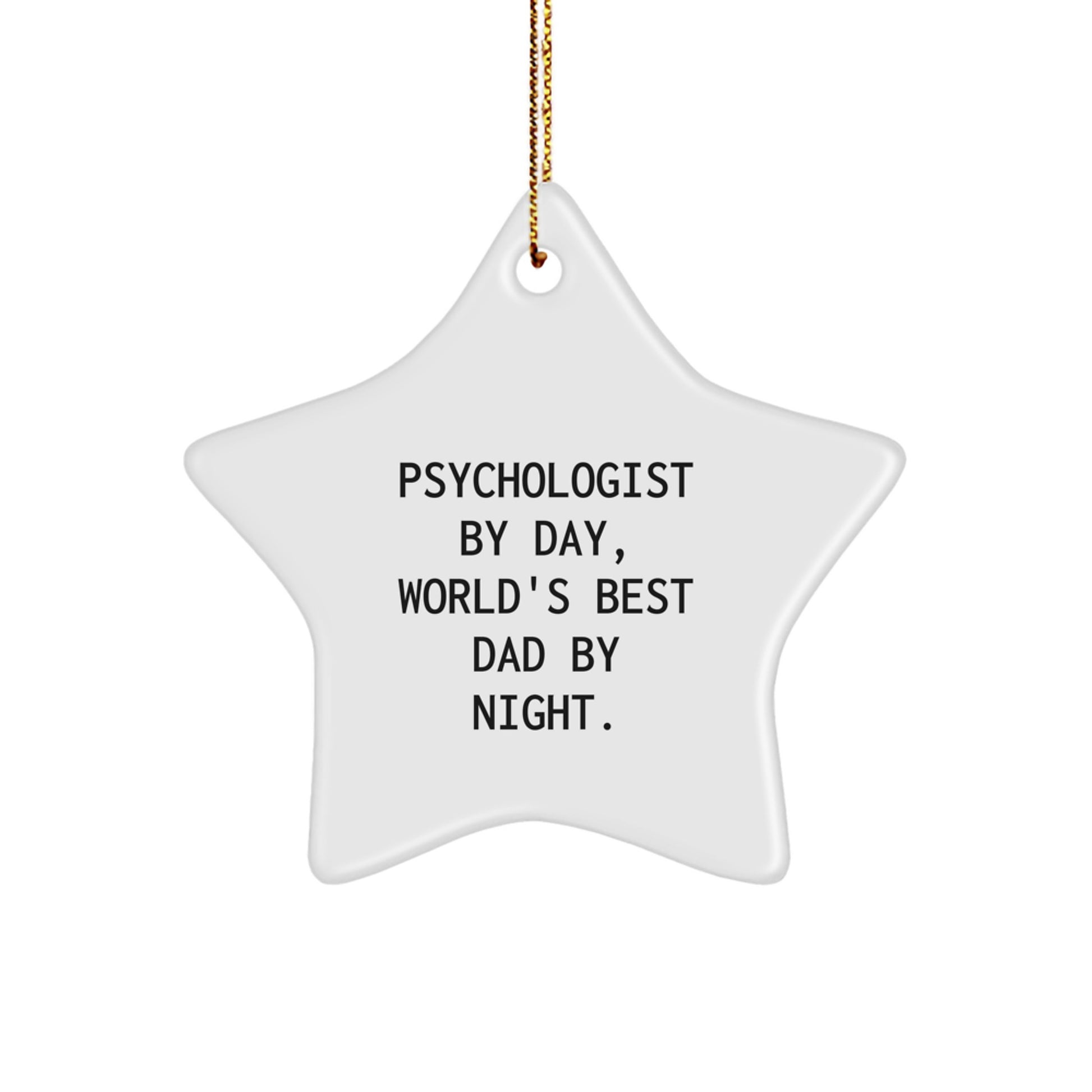 Psychologist Gifts For Christmas - 'Psychologist By Day, World's Best Dad By Night.' Star Ornament, White Color, 3.25'' Tall, Gifts from Men to Family - Image 1