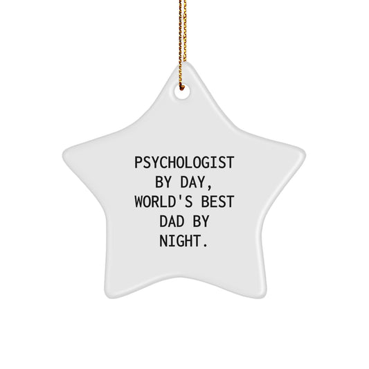 Psychologist Gifts For Christmas - 'Psychologist By Day, World's Best Dad By Night.' Star Ornament, White Color, 3.25'' Tall, Gifts from Men to Family - Image 1