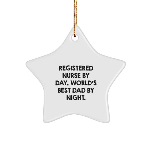 Registered Nurse Gifts from Men, Christmas Unique Registered Nurse Star Ornament, 'Registered Nurse By Day, World's Best Dad By Night.' - Image 1