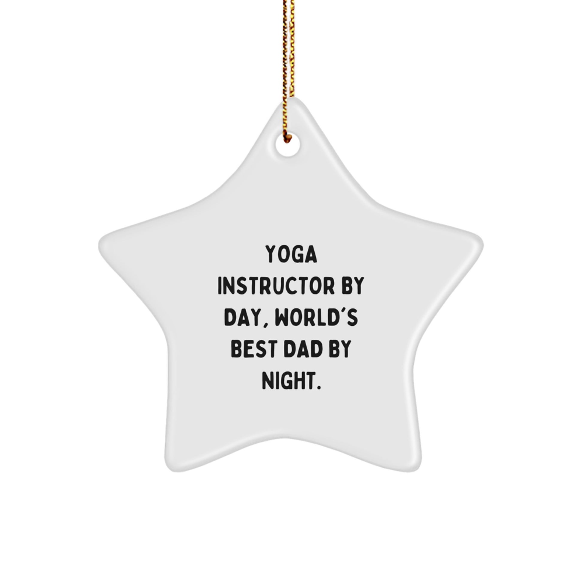 Yoga Instructor Gifts from Men - 'Yoga Instructor By Day, World's Best Dad By Night.' Star Ornament, Unique Christmas Unique Gifts for Yoga Instructors - Image 1