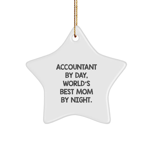 Accountant Gifts, Accountant By Day, World's Best Mom By Night. - Star Ornament, Christmas Unique Gifts from Family to Friends, Gifts for Accountant - Image 1