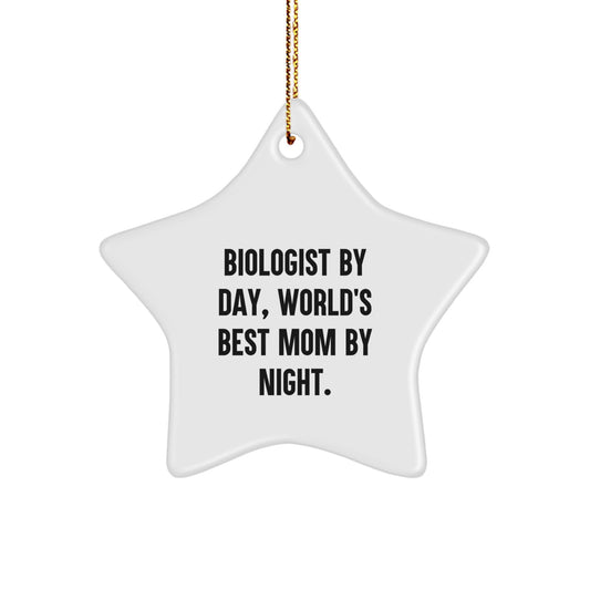 Biologist Gifts from Men to Biologist Friends - Funny Star Ornament - 'Biologist By Day, World's Best Mom By Night.' for Christmas - Image 1