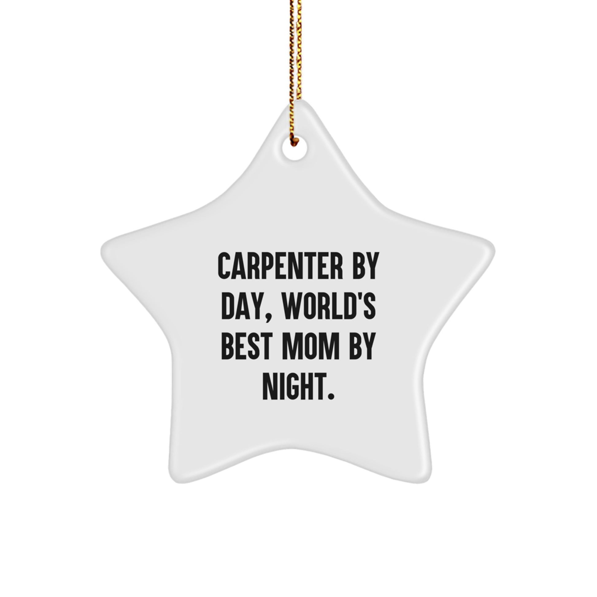 Carpenter Star Ornament Funny Quote Gifts from Men to Carpenter at Christmas Unique - Image 1