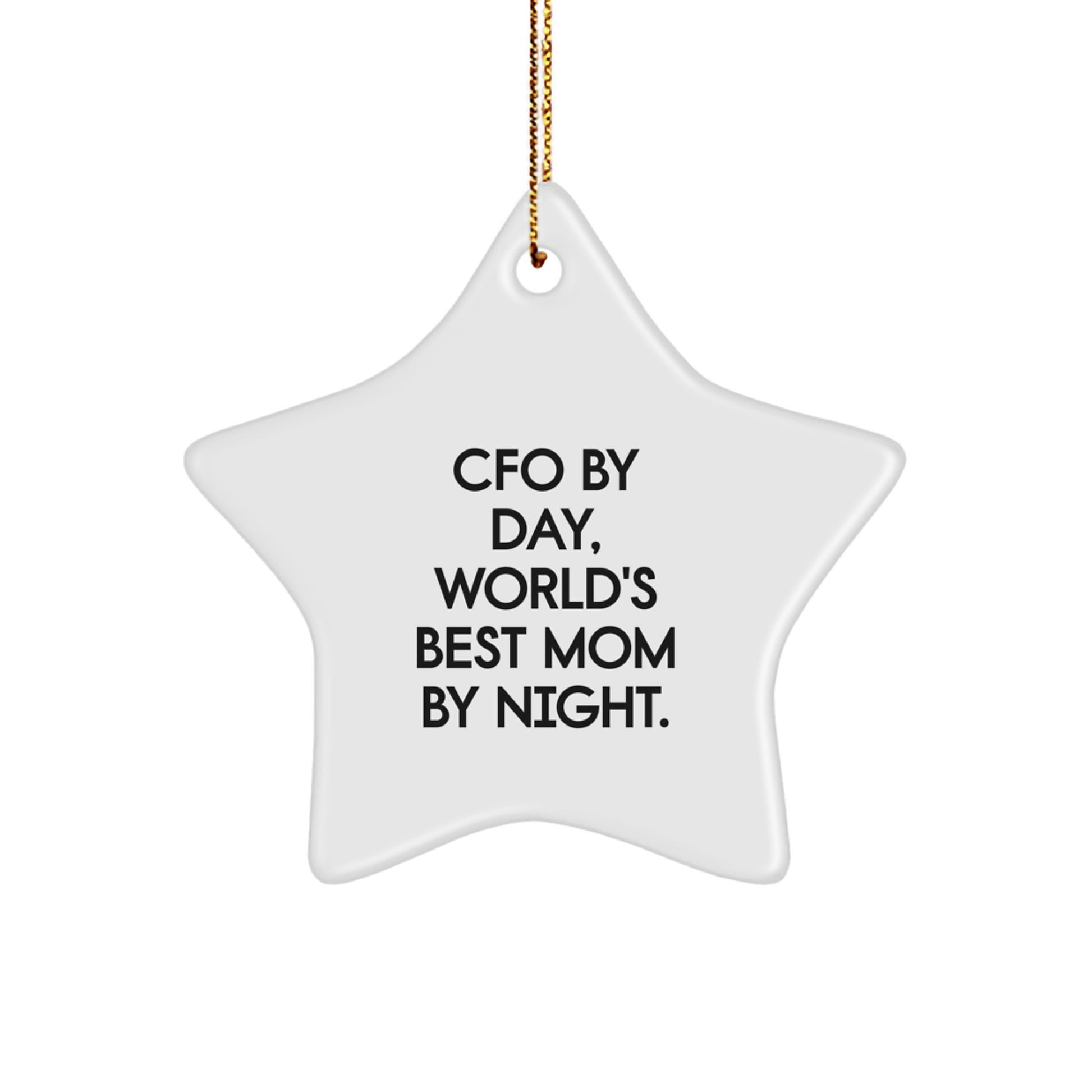 Funny CFO Gifts from Men to CFO for Christmas - CFO Star Ornament, CFO By Day, World's Best Mom By Night. - Image 1