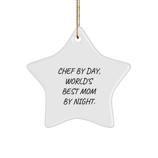 Funny Chef Star Ornament Gifts from Mom for Chef By Day, World's Best Mom By Night. Star Shaped Decorations, Christmas Unique Gifts for Chef. - Image 1