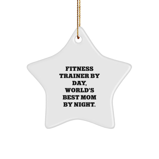 Fitness Trainer Fun Gifts from Friends, Star Ornament for Fitness Trainer, Funny Quote Inspirational Fitness Trainer By Day, Christmas Unique Gifts for Her - Image 1