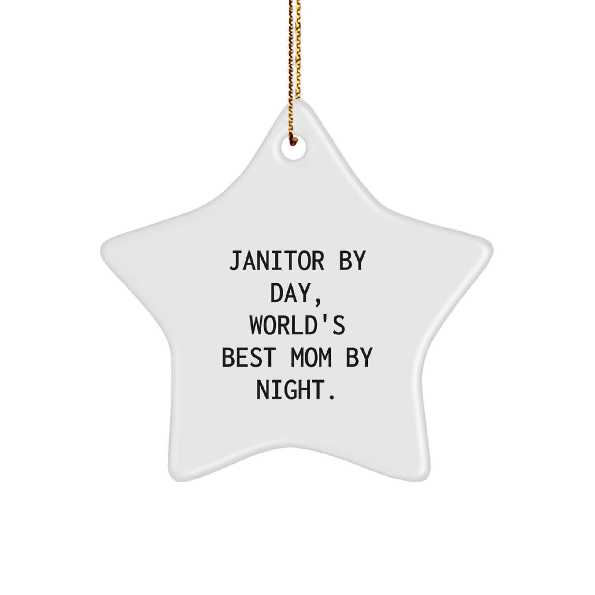 Janitor Gifts from Friends, 'Janitor By Day, World's Best Mom By Night.', Star Ornament for Janitor, Christmas Unique Presents for Men, Funny Janitor Gifts - Image 1