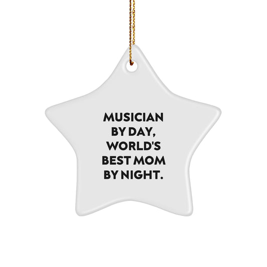 Musician's Star Ornament, Gifts from Mom for Christmas, 'Musician By Day, World's Best Mom By Night.' - Image 1
