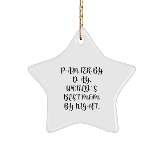 Funny Painter Star Ornament, Gifts from Mom, for Painter by Day, World's Best Mom by Night, Christmas Unique Gifts - Image 1