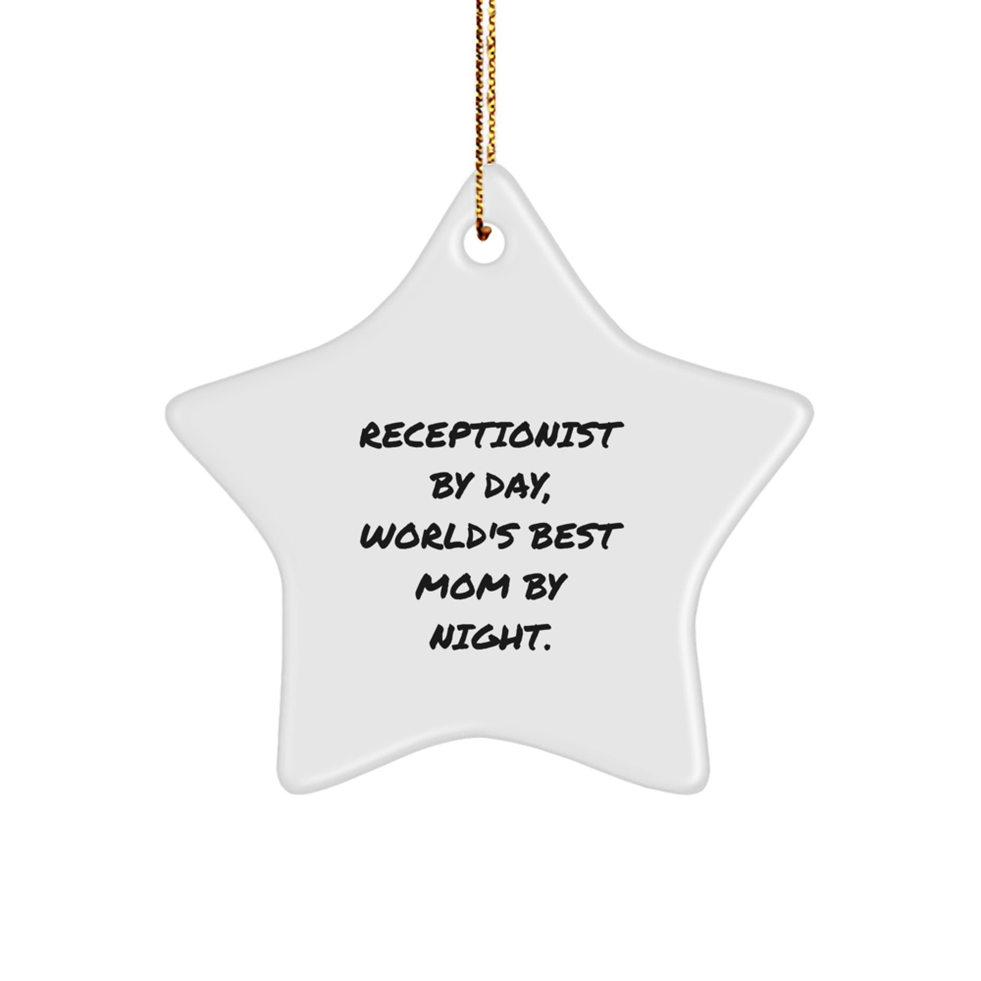 Receptionist Gifts from Men - By Day, World's Best Mom By Night. Star Ornament, Funny Quote, Christmas Unique Gifts for Her - Image 1