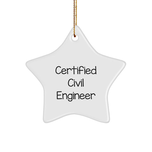Funny Certified Civil Engineer Christmas Star Ornament Gifts from Friends for Civil Engineer Men - Image 1