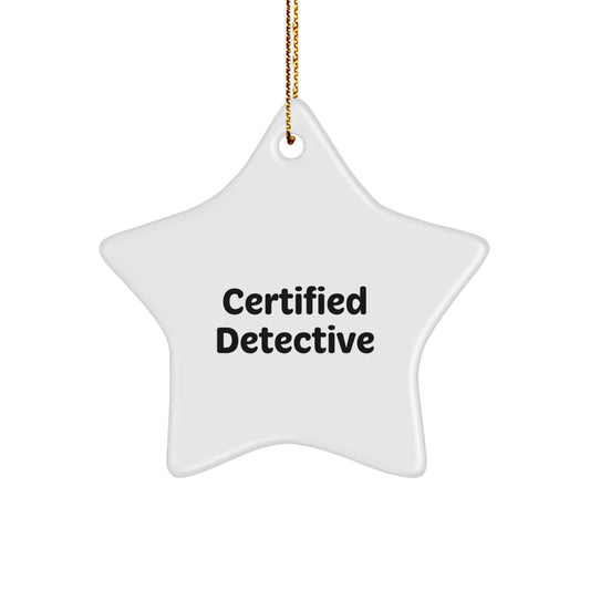 Funny Detective Quote Star Ornament Gifts from Friends for Christmas - Image 1