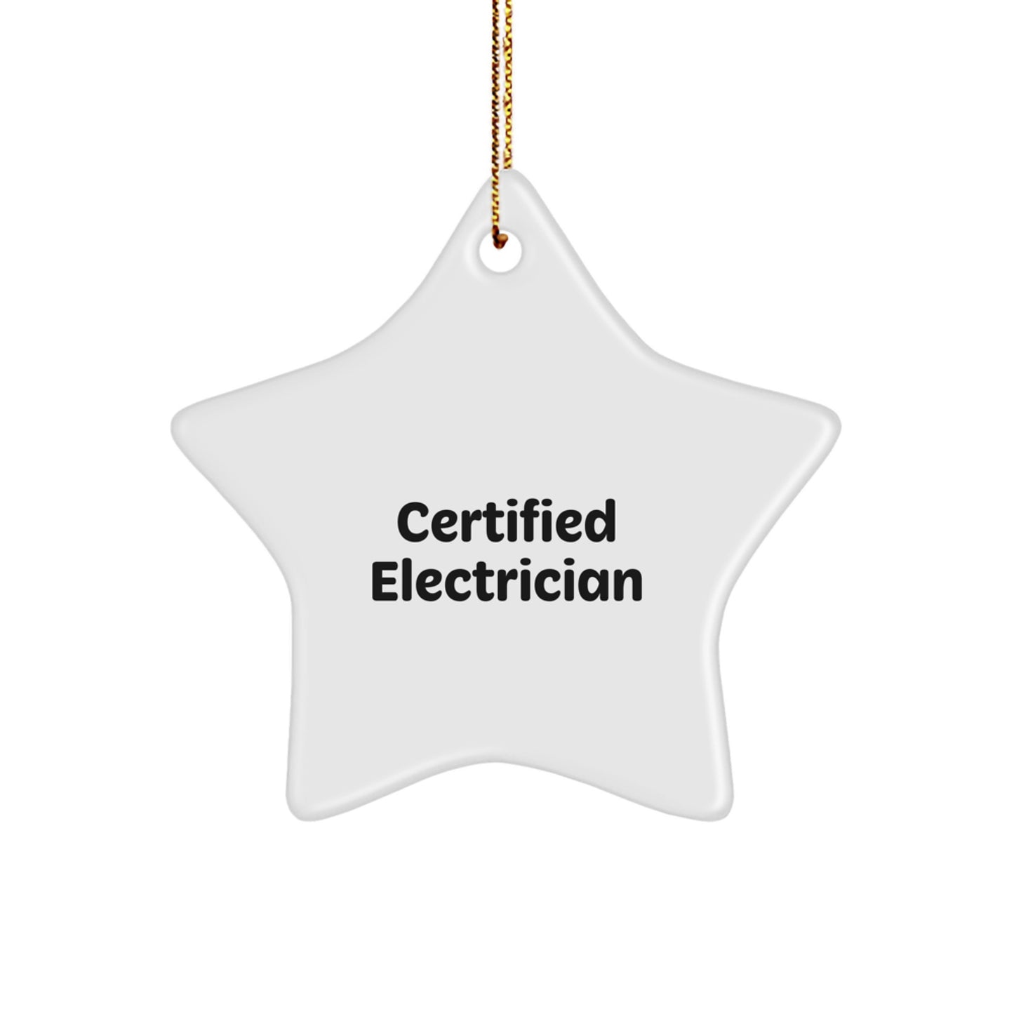 Funny Quote Gifts from Electricians - Christmas Unique Star Ornaments for Electrician Friends and Family - Image 1