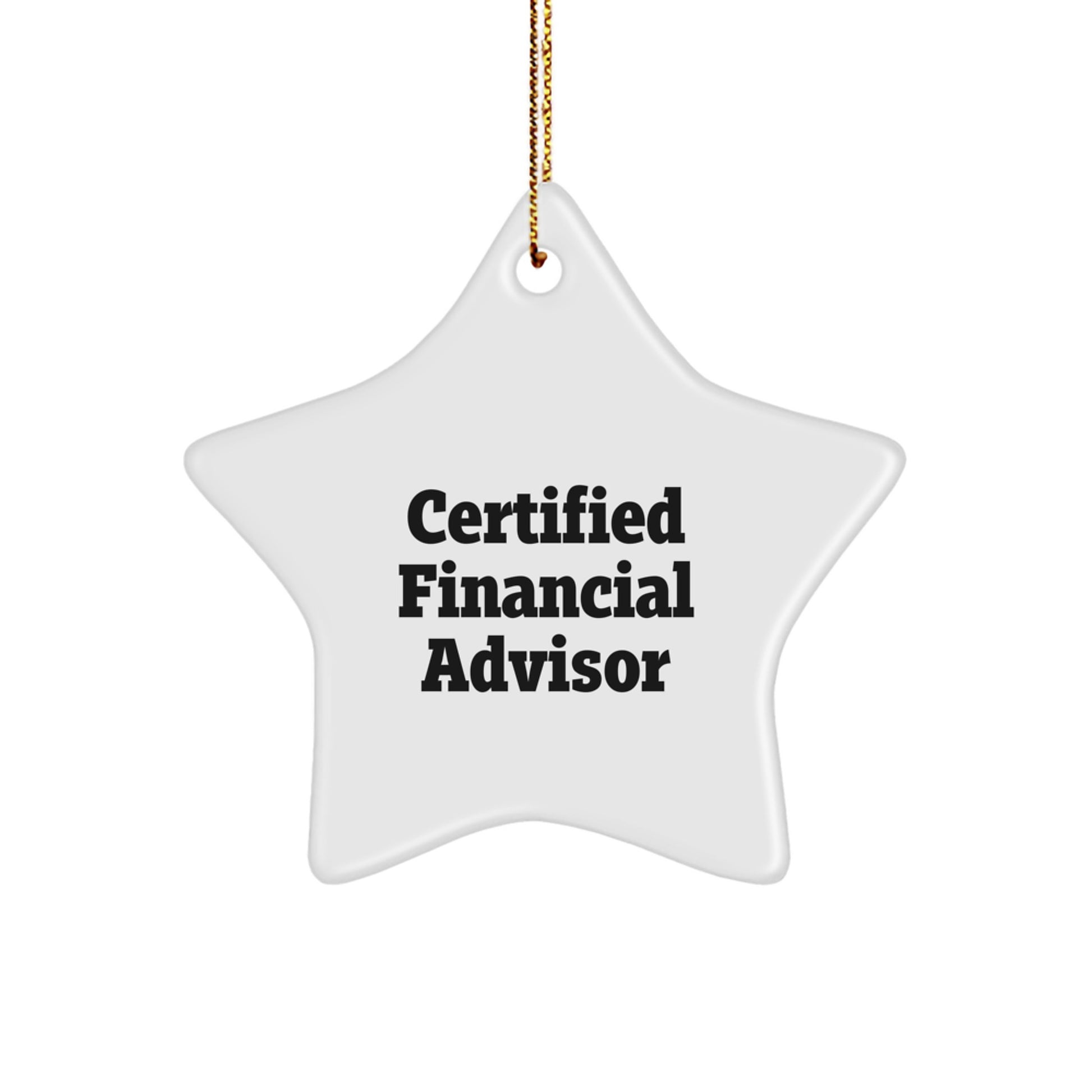 Funny Financial Advisor Christmas Unique Gifts from Friends for Men or Women Star Ornament - Image 1