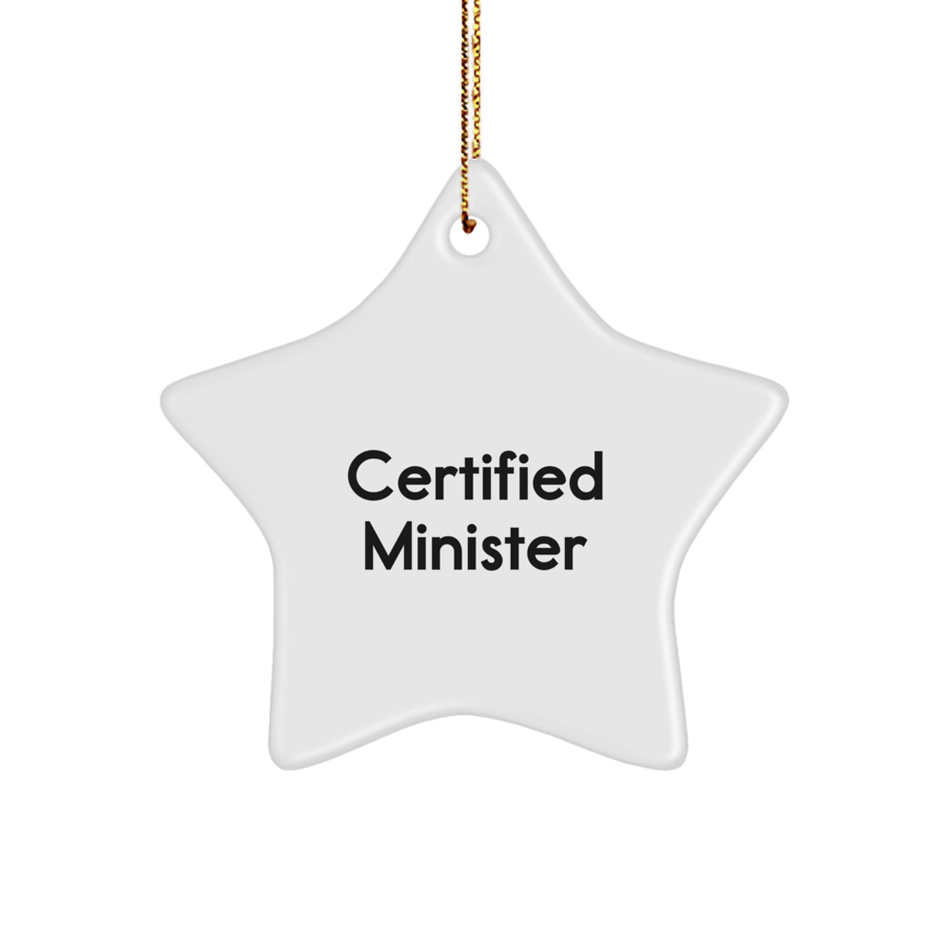 Funny Certified Minister Gifts from Friends - Star Ornament with Inspirational Quote, Unique Christmas Memorable Presents for Minister, Men, Women, Family - Image 1