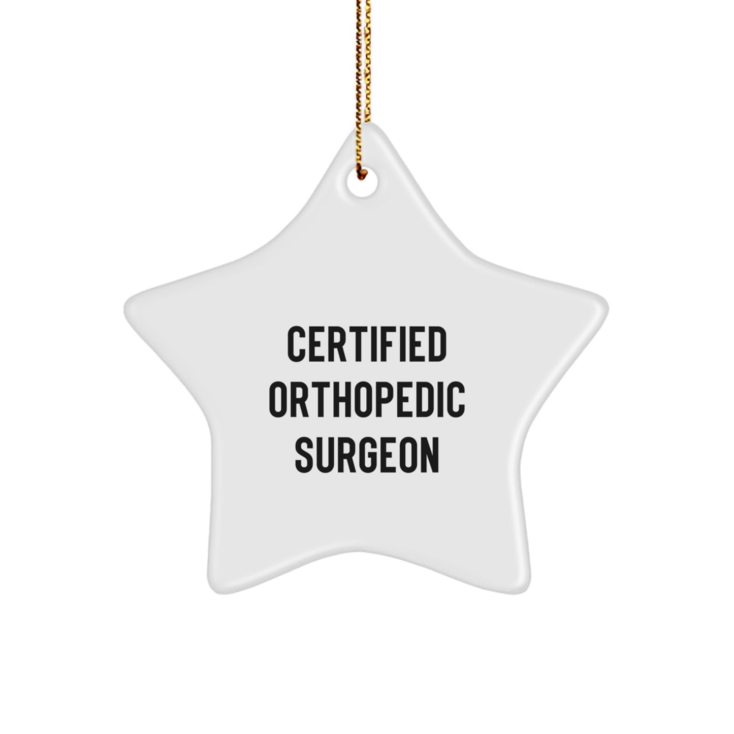 Funny Quote Gifts from Orthopedic Surgeon Certified Friends - Christmas Unique Gifts for Orthopedic Surgeons - Image 1