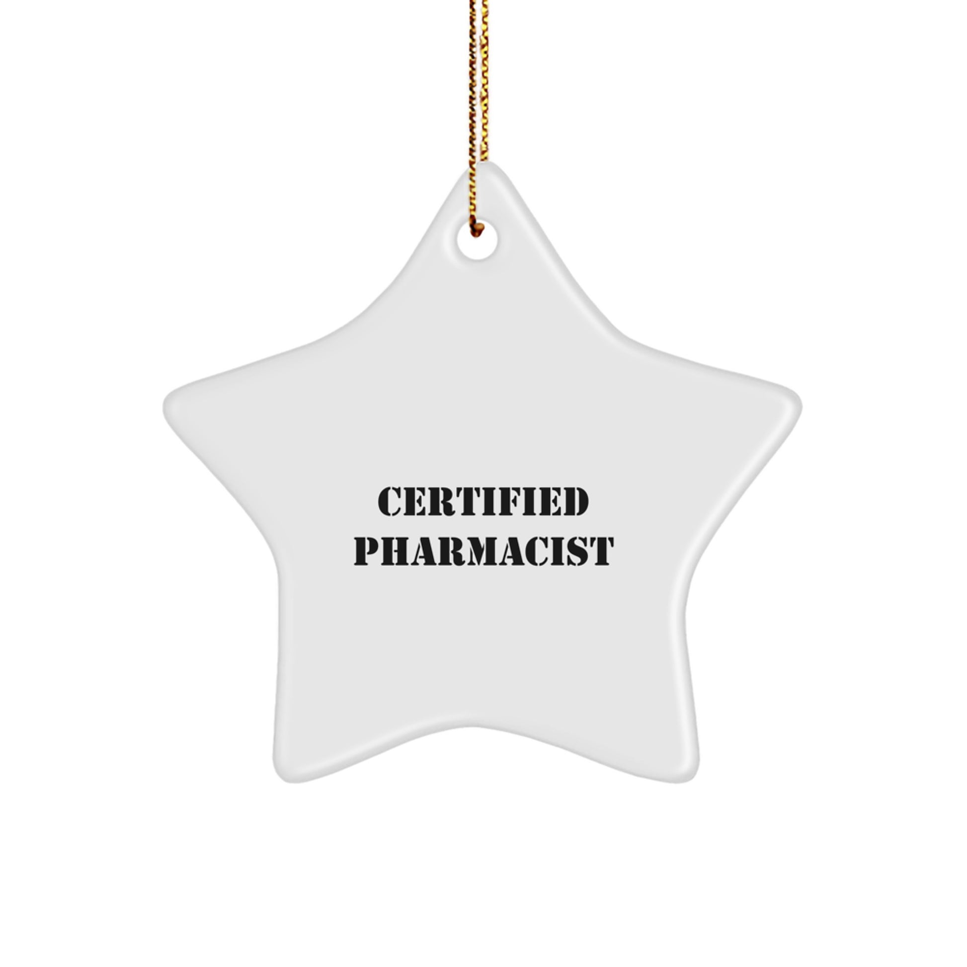 Funny Pharmacist Gifts from Friends, Unique Christmas Star Ornament for Pharmacist Men, Certified Pharmacist Star Decoration - Image 1