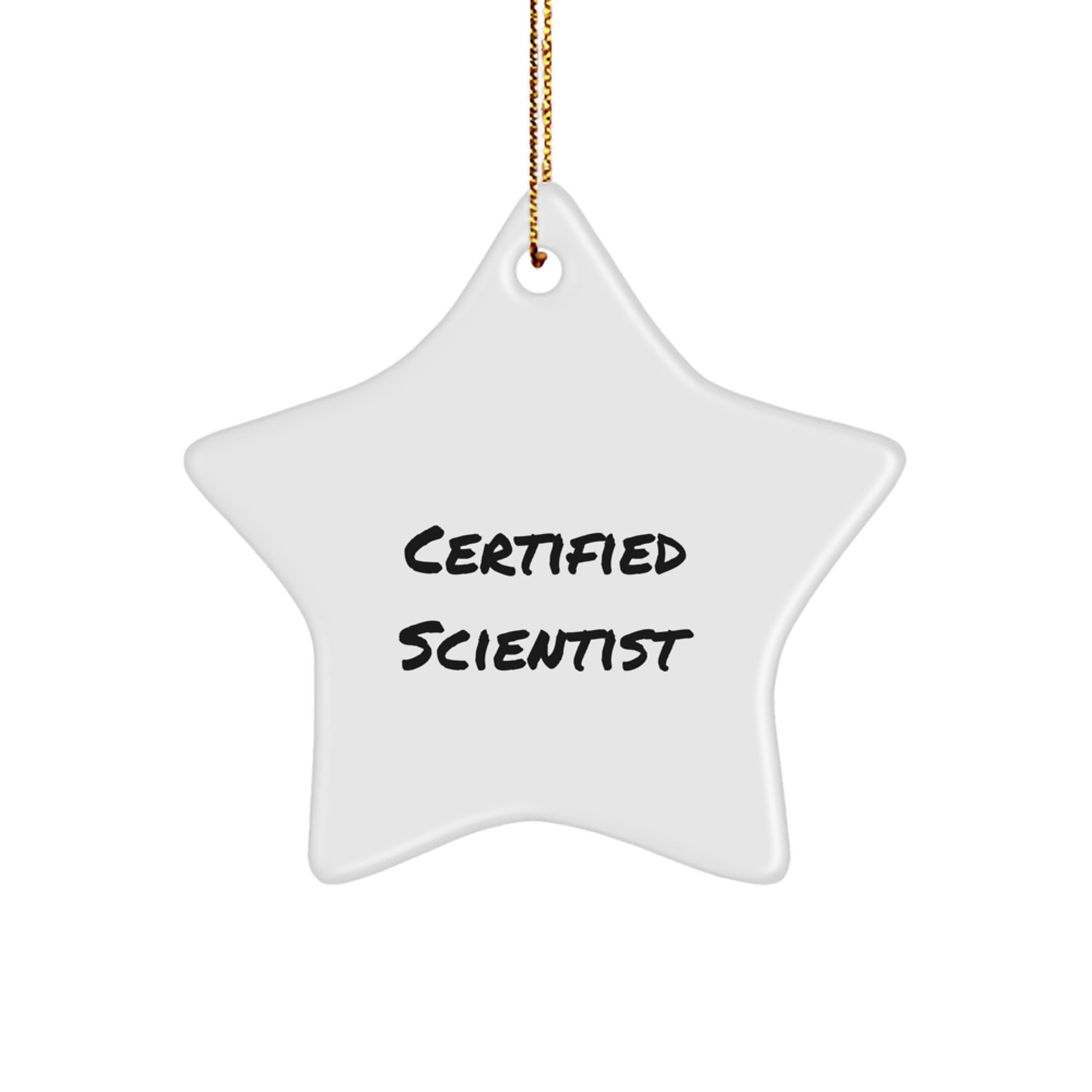 Funny Scientist Gifts from Men - Certified Scientist Star Ornament for Scientist Friends at Christmas Time - Image 1