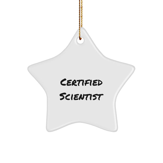 Funny Scientist Gifts from Men - Certified Scientist Star Ornament for Scientist Friends at Christmas Time - Image 1