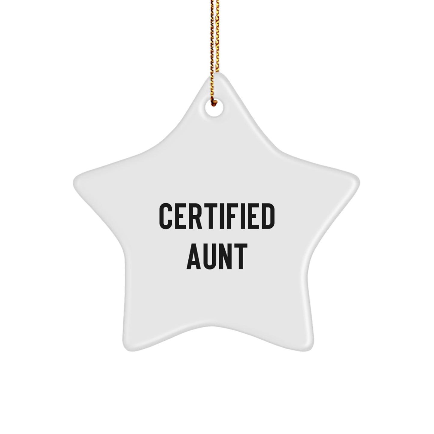 Funny Aunt Gifts for Her, Certified Aunt Star Ornament, Christmas Unique Presents from Family - Image 1
