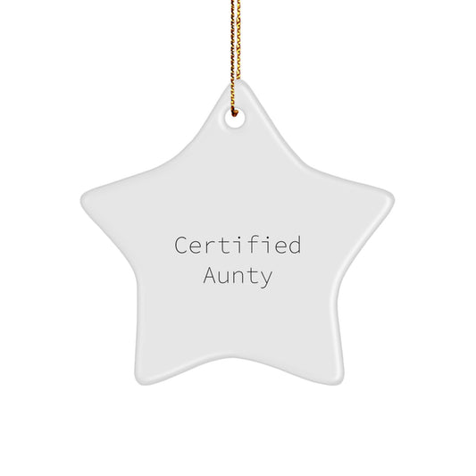 Funny Aunty Gifts from Family - Certified Aunty Star Ornament for Women, Unique Christmas Unique Gifts for Aunts, Inspirational Quote Decor - Image 1