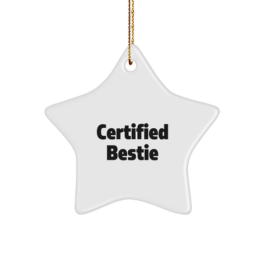 Funny Bestie Star Ornament Gifts from Friends for Bestie, Certified Bestie Christmas Unique Ornaments, Bestie Star Gift - Image 1