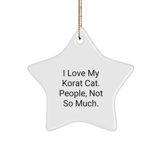 Korat Cat Star Ornaments Funny Quote Gifts for Korat Cat Lovers, Christmas Unique Gifts from Friends to Family - Image 1