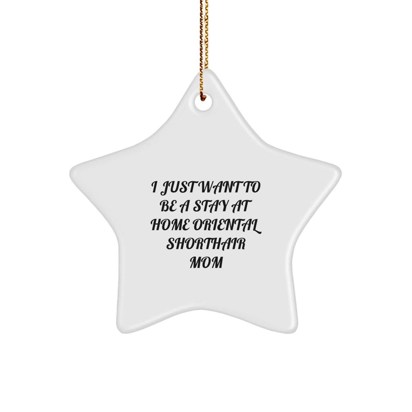 Oriental Shorthair Cat Mom Star Ornament, Funny Gift from Mom to Oriental Shorthair Cat Friends, Christmas Unique Gifts for Oriental Shorthair Cat Lovers - Image 1