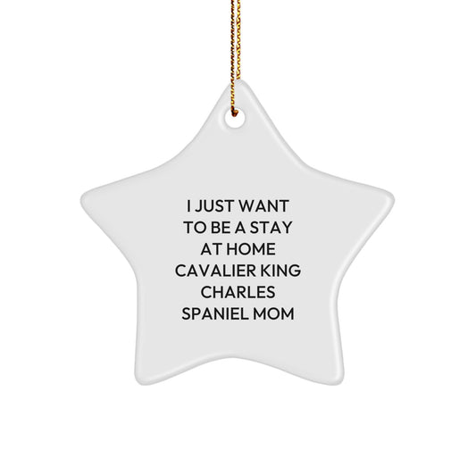 Cavalier King Charles Spaniel Dog Mom Christmas Star Ornament Funny Quote Gifts from Family Friends - Image 1