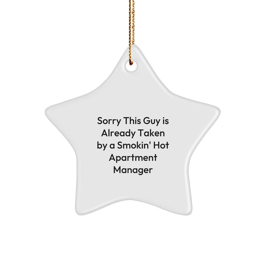 Funny Gifts for Apartment Manager, Star Ornament with Quote 'Sorry This Guy Is Already Taken By A Smokin' Hot', Christmas Unique Gifts - Image 1