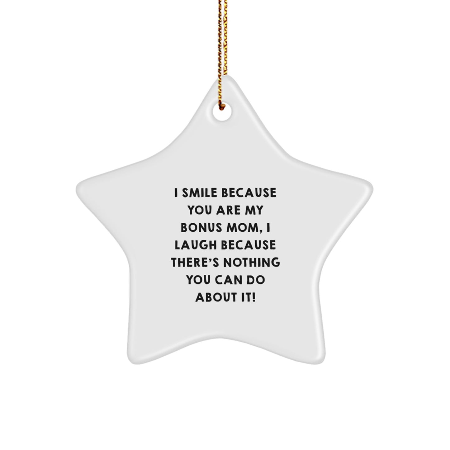 Funny Bonus Mom Gifts for Christmas - I Smile Because You Are My Bonus Mom Star Ornament, Gifts from Family - Image 1