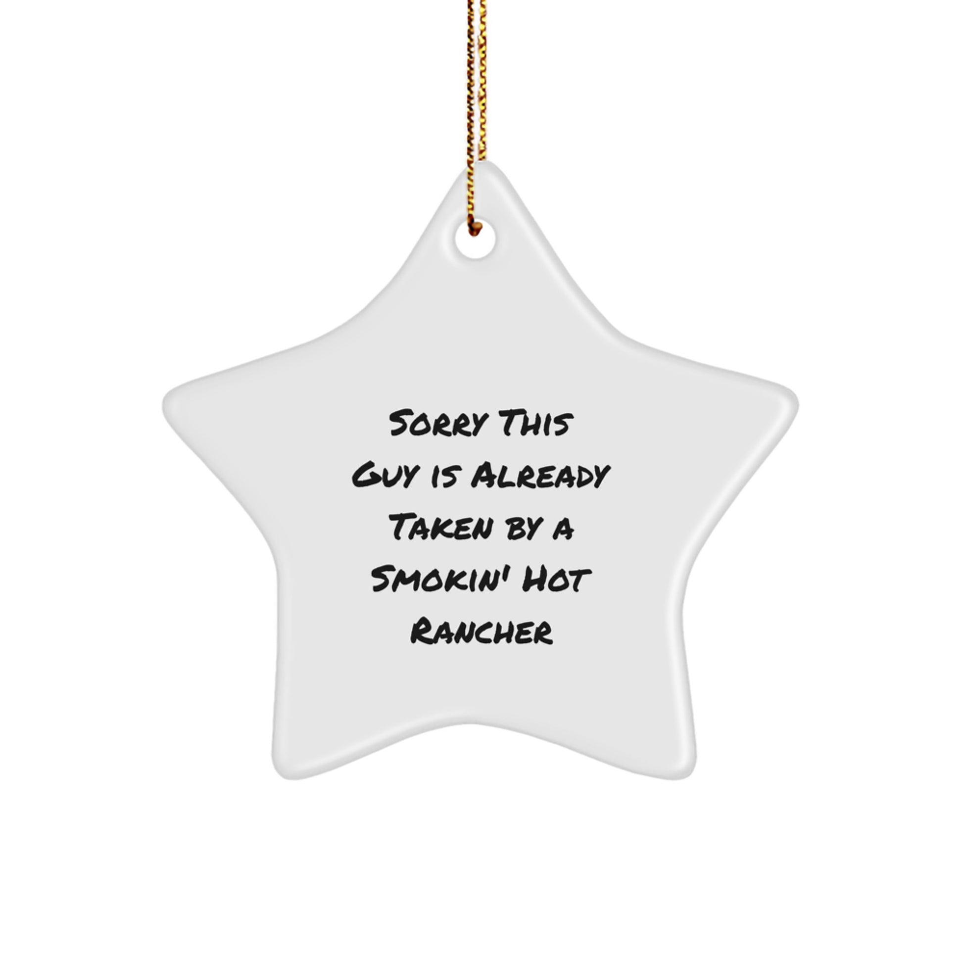 Funny Rancher Gifts, Star Ornament, Christmas Unique Presents for Him, Gifts from Men to Women, Funny Quotes about Ranchers - Image 1