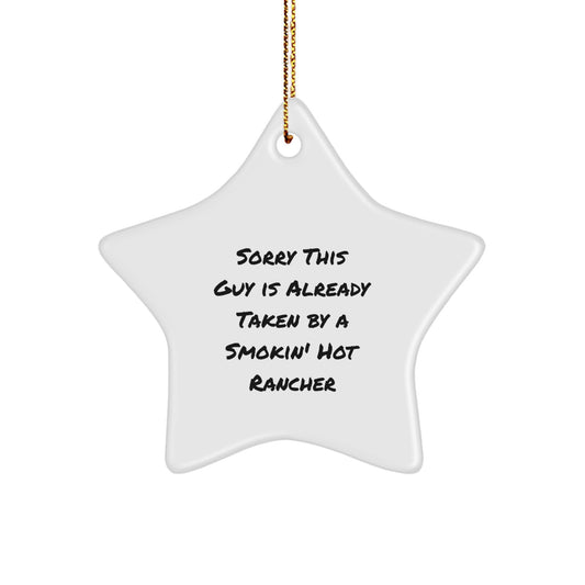 Funny Rancher Gifts, Star Ornament, Christmas Unique Presents for Him, Gifts from Men to Women, Funny Quotes about Ranchers - Image 1