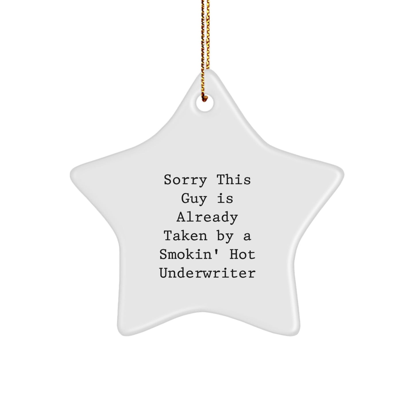 Funny Underwriter Gifts for Her, Smokin' Hot Underwriter Star Ornament, Gifts from Friends, Christmas Unique Gifts - Image 1