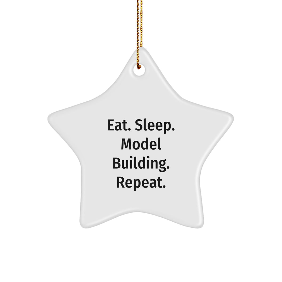 Funny Model Building Star Ornament Gifts from Family for Model Building Enthusiasts - Eat. Sleep. Model Building. Repeat. - Unique Christmas Decorations - Image 1