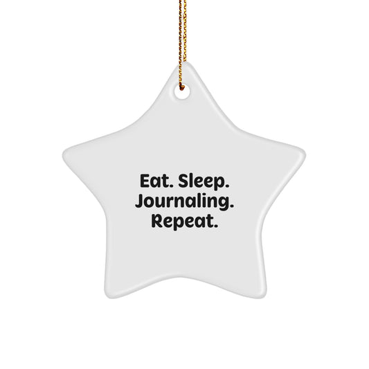Funny Journaling Star Ornament with Eat. Sleep. Journaling. Quote, Gifts for Journaling Lovers, Christmas Unique Gifts from Friends - Image 1